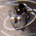 Kaskade, deadmau5, Elderbrook, Kx5 – When I Talk (Extended Mix)