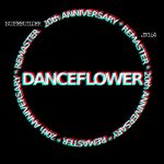 Noisebuilder – Danceflower (20Th Anniversary)