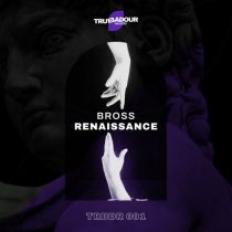Bross (RO) – Renaissance