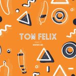 Tom Felix – Take It (Extended Mix)