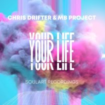 Chris Drifter, MB Project – Your Life