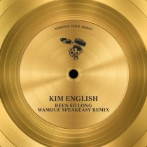 Kim English – Been so Long (Wamdue Speakeasy Remix)