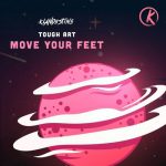 Tough Art – Move Your Feet