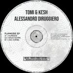 Alessandro Diruggiero, Tomi&Kesh – FlipMode EP