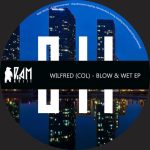 Wilfred (COL) – Blow & Wet EP