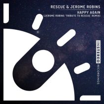 Jerome Robins, Rescue – Happy Again (Jerome Robins ‘Tribute to Rescue’ Remix)