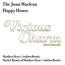Matthew Dear, The Juan Maclean, Audion – Happy House