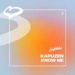 Kapuzen – Know Me (Extended Mix)
