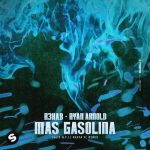 R3HAB, Ryan Arnold, N.F.I – MAS GASOLINA (feat. N.F.I) [Raffa FL Extended Remix]