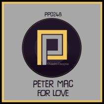 Peter Mac – For Love
