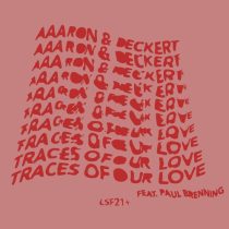 Paul Brenning, Aaaron, Deckert – Traces Of Our Love