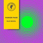 Parker Page – Old Skool