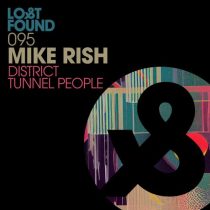 Mike Rish – District / Tunnel People