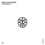 Kamil Van Derson – Lost Minded
