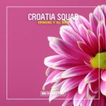 Croatia Squad – Bringing It All Back