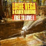 Louie Vega, Karen Harding – Free to Love (Remixes)