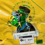 G DOM, Larry Taylor – My Way