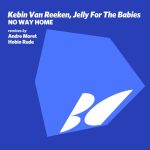 Jelly For The Babies, Kebin Van Reeken – No Way Home