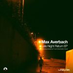 Max Averbach – Late Night Return
