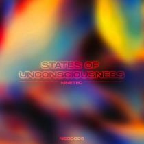 NineTed – States Of Unconsciousness EP
