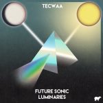 Tecwaa – Future Sonic Luminaries