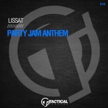 Lissat – Party Jam Anthem