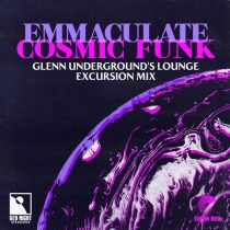 Emmaculate – Cosmic Funk (Glenn Underground’s Lounge Excursion Mix)