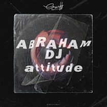 Abraham Dj – Attitude