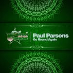 Paul Parsons – Go Round Again