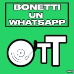 Bonetti – Un WhatsApp