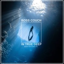 Ross Couch – In True Deep