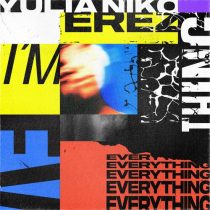 Erez, Yulia Niko – I’m Everything