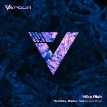 Mike Rish – Migaloo / the Middle / Void
