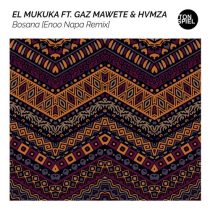 El Mukuka, HVMZA, Gaz Mawete – Bosana (Enoo Napa Remix)