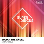 Julian The Angel – Gypsy Love
