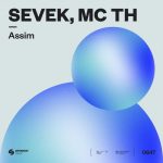 SEVEK, Mc Th – Assim (Extended Mix)