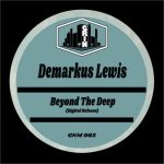Demarkus Lewis – Beyond The Deep