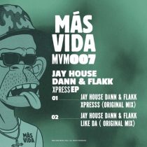 Jay House, Dann & Flakk – Xpress
