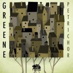 Greene – Petrichor