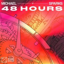 Michael Sparks – 48 Hours (Extended Mix)