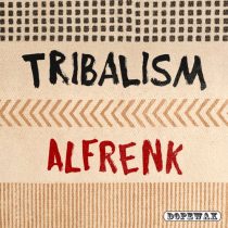 Alfrenk – Tribalism
