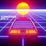 ALPHADOGG – GIVE IT