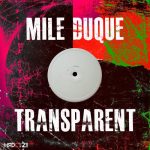 Mile Duque – Transparent
