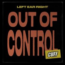 Left Ear Right – Out Of Control