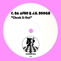 C. Da Afro, J.B. Boogie – Check It Out