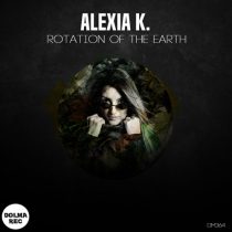 Alexia K. – Rotation of The Earth