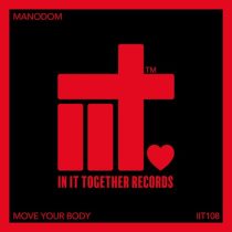 Manodom – Move Your Body (Original Mix)