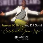 DJ Gomi, Aaron K. Gray – Celebrate Your Life