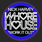 Nick Harvey – Work It Out