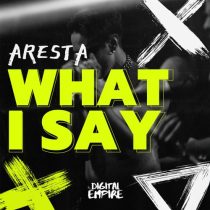 Aresta – What I Say